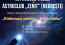 Biblioteca Județeană Vaslui lansează AstroClubul Vaslui și AstroClubul Zenit Negrești